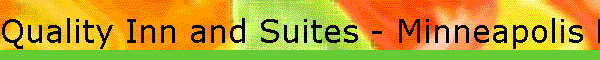 Quality Inn and Suites - Minneapolis Minnesota - Hotels